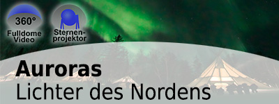 Nordlichter in Grün über einem Zeltdorf. Links sind zwei Icons mit 360° FulldomeVideo und Sternenprojekt zu sehen.